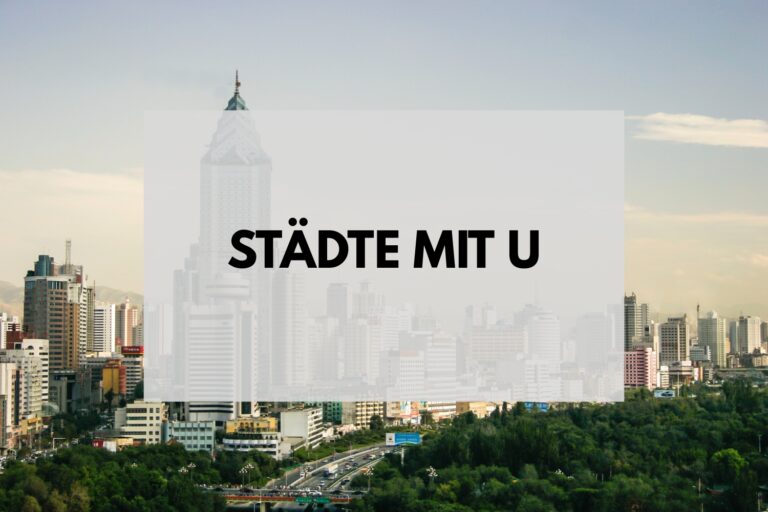 Städte mit U Städte mit U